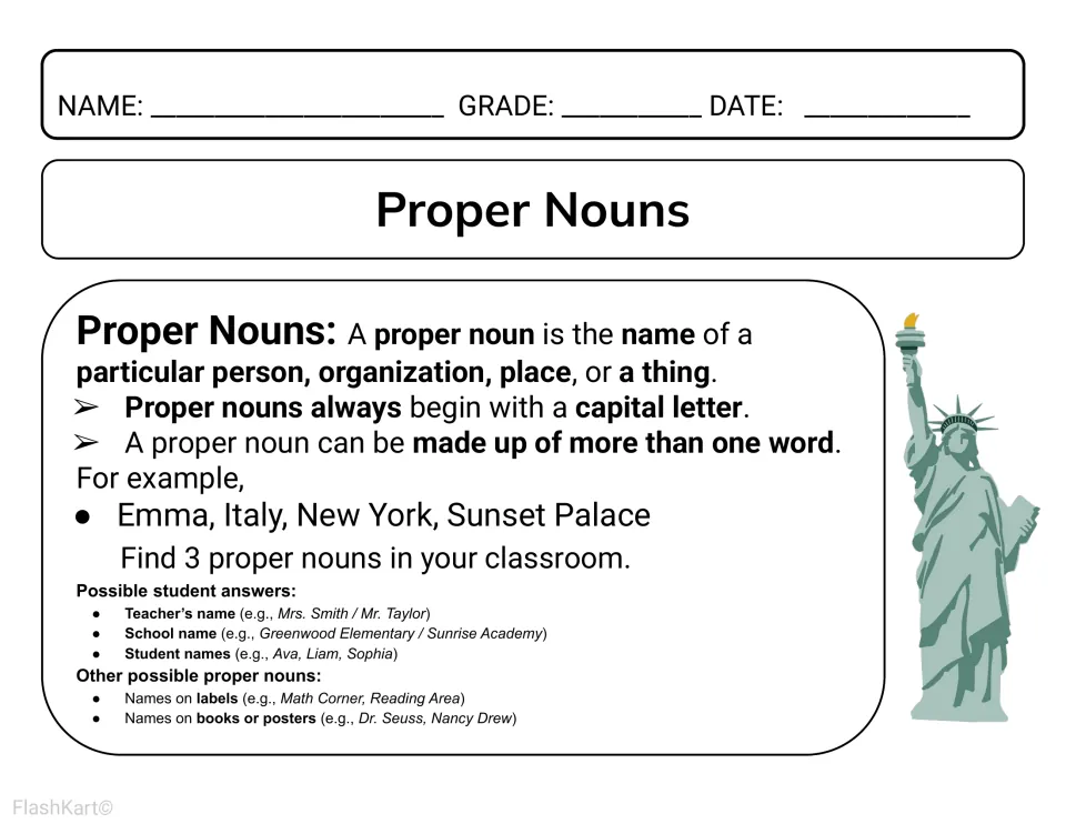 Proper nouns defined as names of a particular person, place or thing; students find 3 proper nouns in the classroom