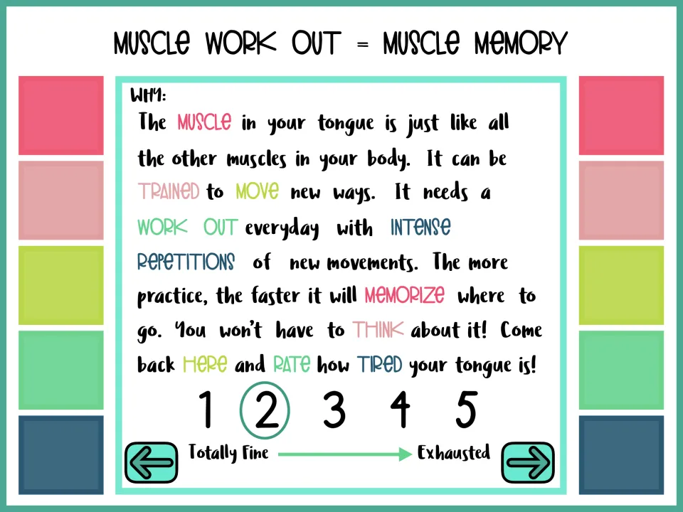 Muscle work out = muscle memory: why daily tongue repetitions help, then students rate tongue tiredness from 1 to 5