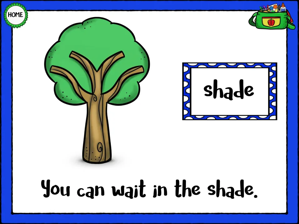 SH word shade: students name the leafy green tree and read You can wait in the shade.