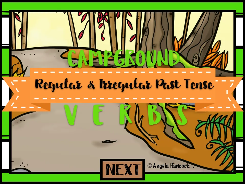 Campground Regular & Irregular Past Tense Verbs cover: forest trail scene with title banner and a NEXT button to begin