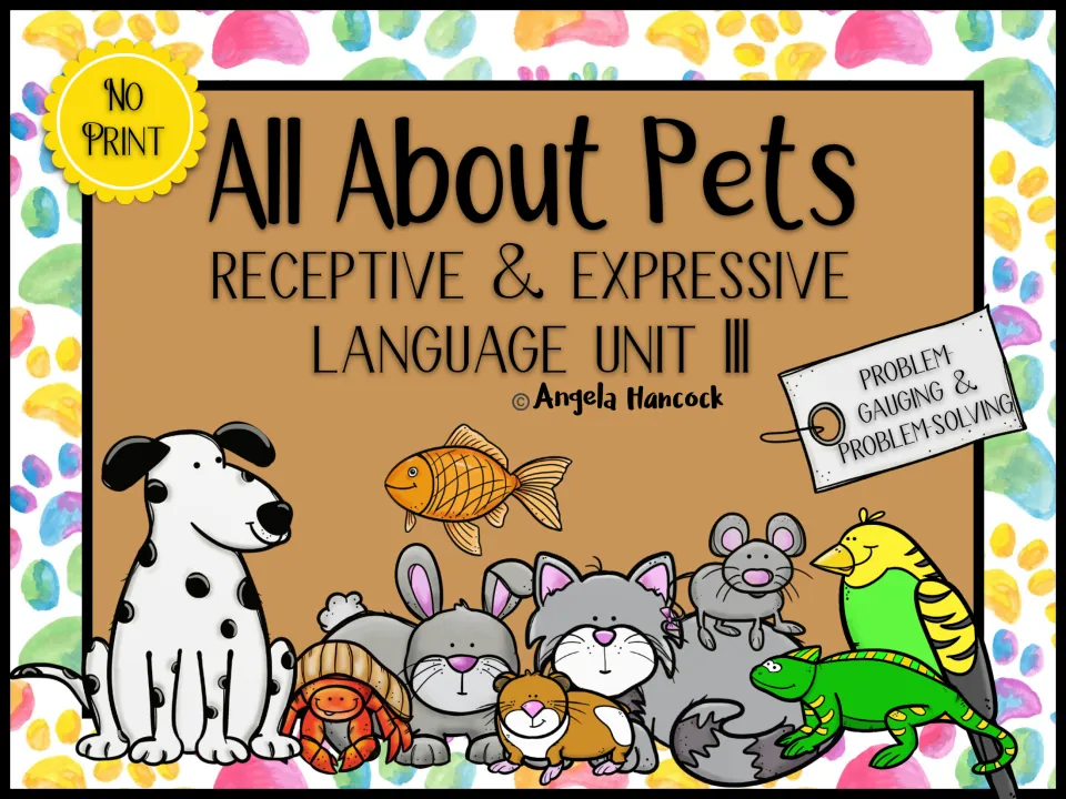 All About Pets cover: no-print receptive and expressive language unit III on problem gauging and problem solving with pets