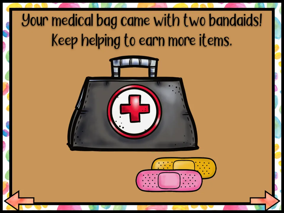 Medical bag reward: the bag starts with two bandaids, and students keep helping animals to earn more items