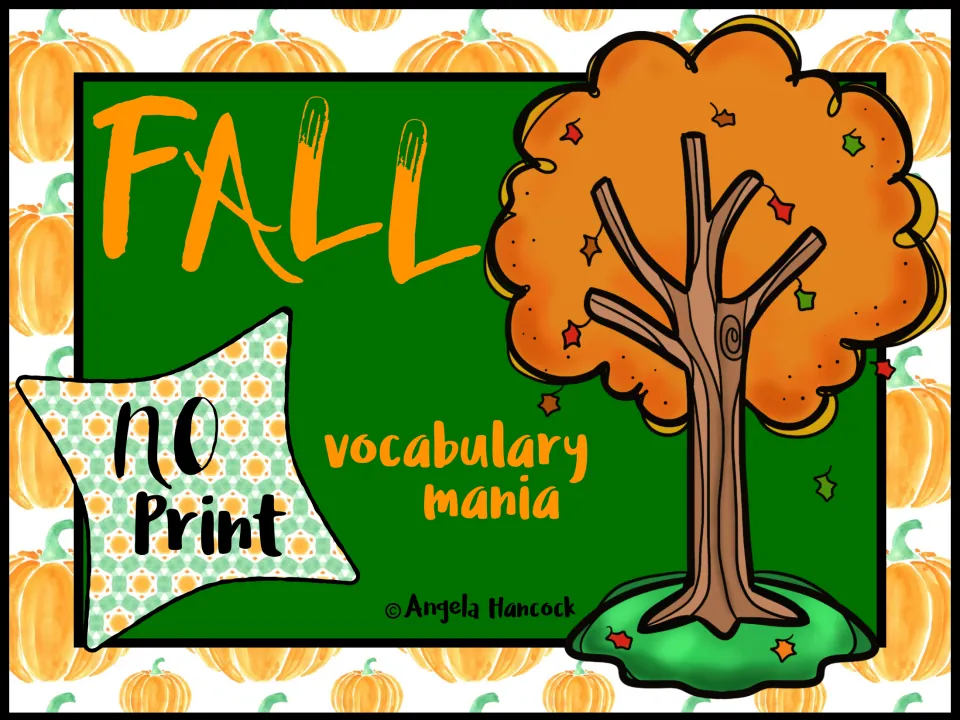 Fall vocabulary mania cover: a no-print digital resource by Angela Hancock with an orange autumn tree on pumpkins