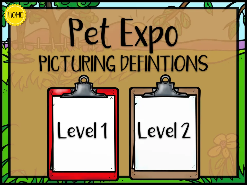 Pet Expo Picturing Definitions menu: students pick Level 1 or Level 2 to see pictured meanings of each word