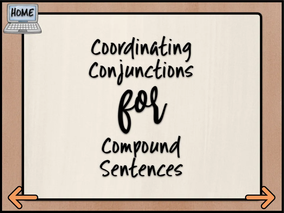 Section title slide: Coordinating Conjunctions for Compound Sentences, introducing the FANBOYS conjunction lesson