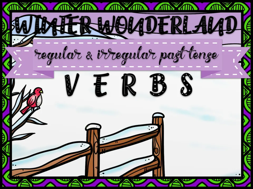 Winter Wonderland regular and irregular past tense verbs cover with a snowy fence and a red cardinal on a branch