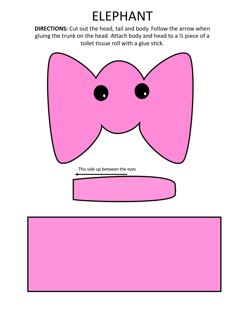 Pink elephant pieces: head with large ears, a trunk marked to glue between the eyes and a body for half a tissue roll