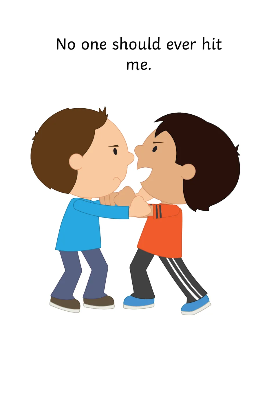 Rule against hitting: the line no one should ever hit me appears above two angry boys grabbing at each other