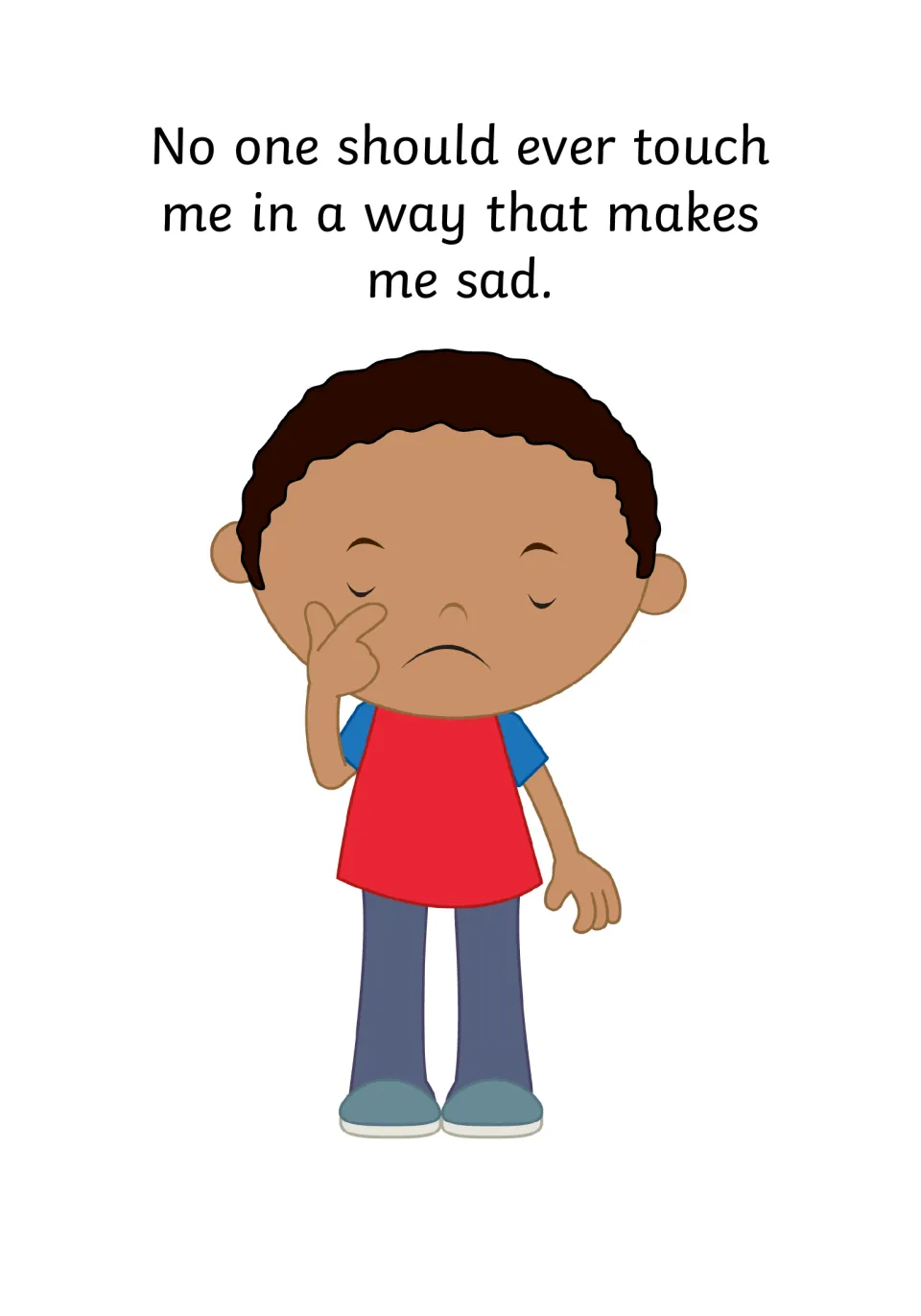 Unwanted touch: no one should ever touch me in a way that makes me sad, with a boy rubbing his eye and frowning