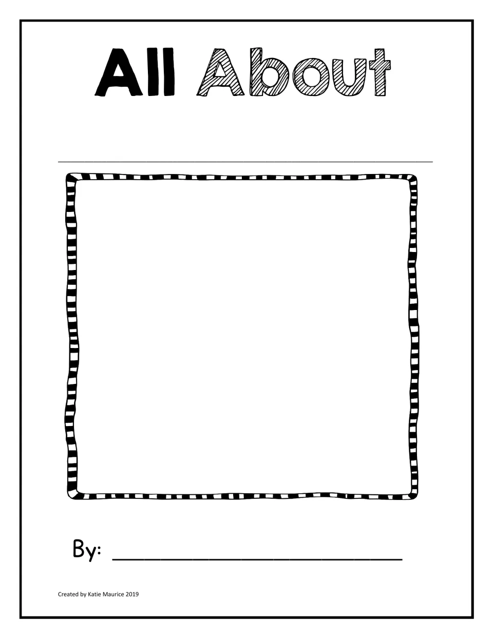 All About report cover template: students write their topic, draw a cover picture and sign their name after By: