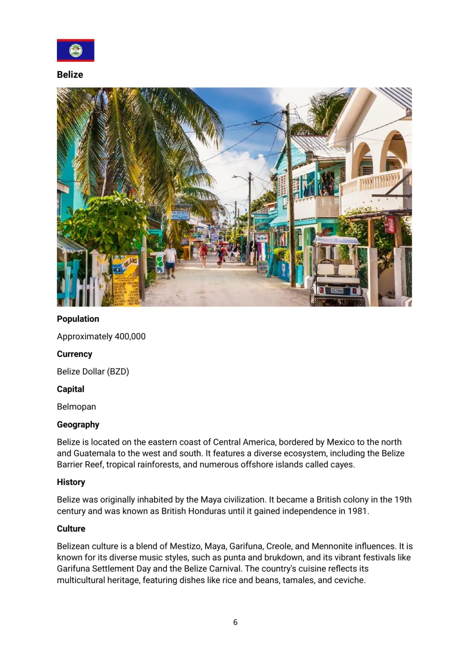 Belize country profile covering Belmopan, the Belize dollar, population, geography, history, and culture