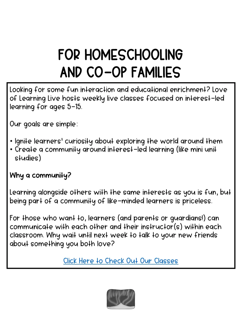 Promotional information for homeschooling and co-op families about weekly interest-led classes for ages 5–15