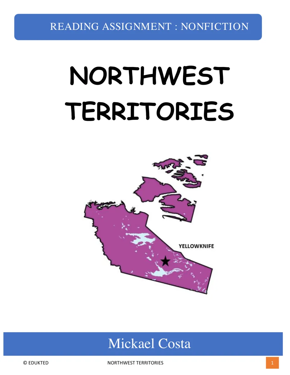 Nonfiction reading workbook cover titled Northwest Territories, with a map labeling Yellowknife and author Mickael Costa