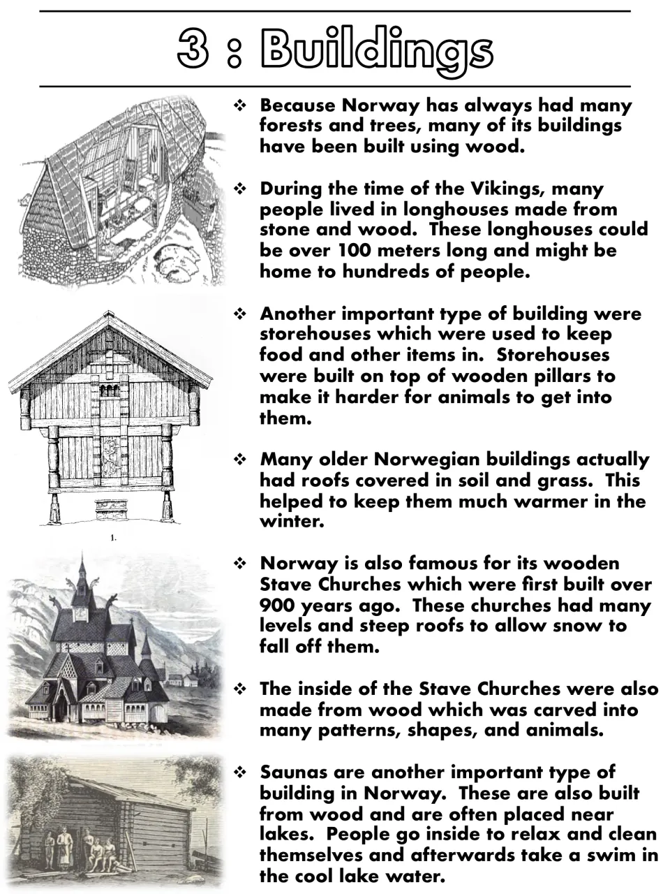 Buildings reading on Viking longhouses, storehouses on pillars, grass roofs, wooden stave churches and lakeside saunas