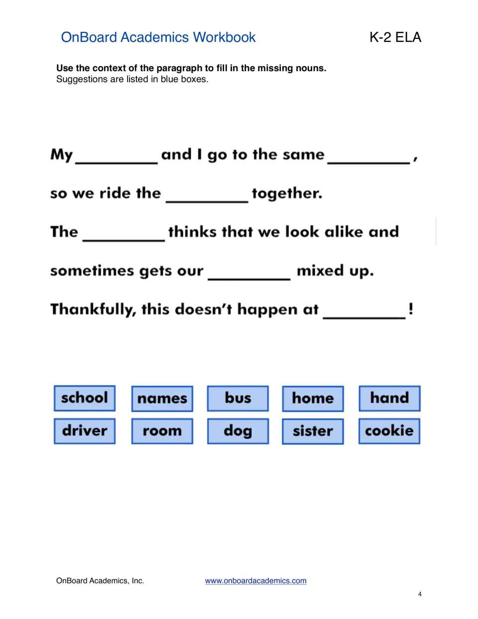 Noun paragraph practice has six blanks and a word bank including school, names, bus, home, driver, and sister.