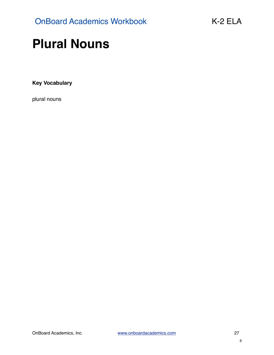 Plural nouns section introduction names plural nouns as the key vocabulary term in the K–2 ELA workbook.