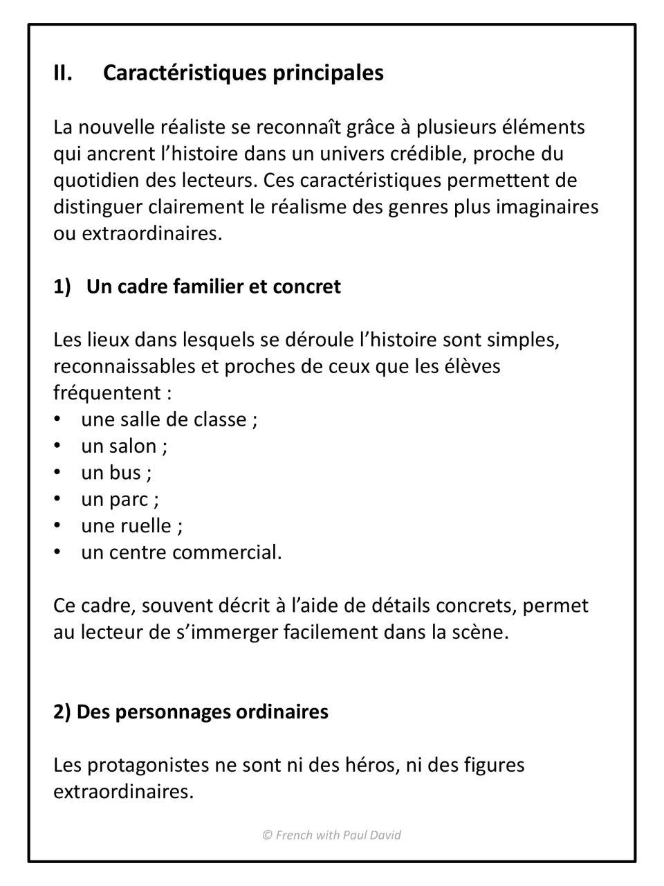 Caractéristiques principales: French notes on a familiar setting such as a classroom, bus or park, then ordinary characters