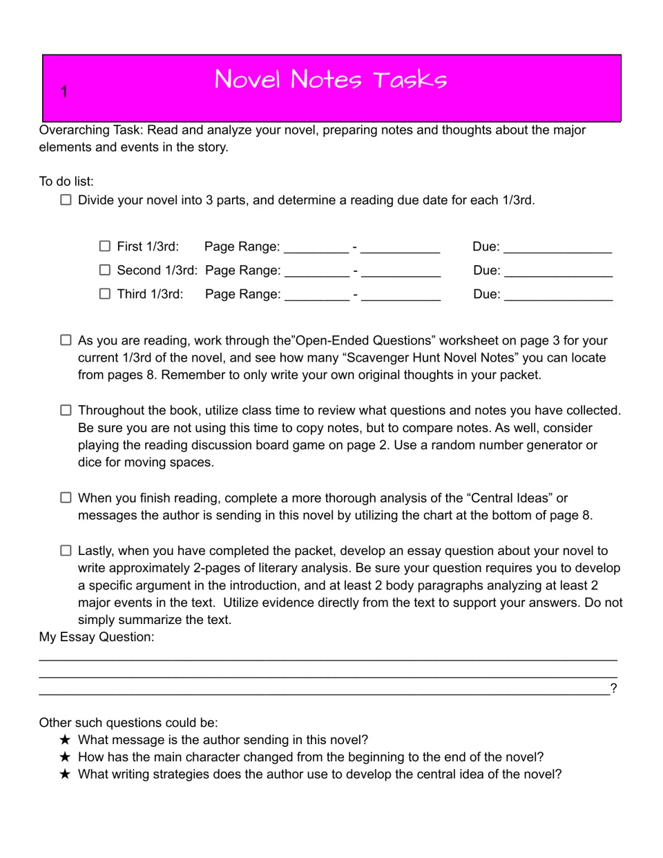 Novel Notes Tasks: students split their novel into thirds with due dates, plan a 2-page literary analysis essay question