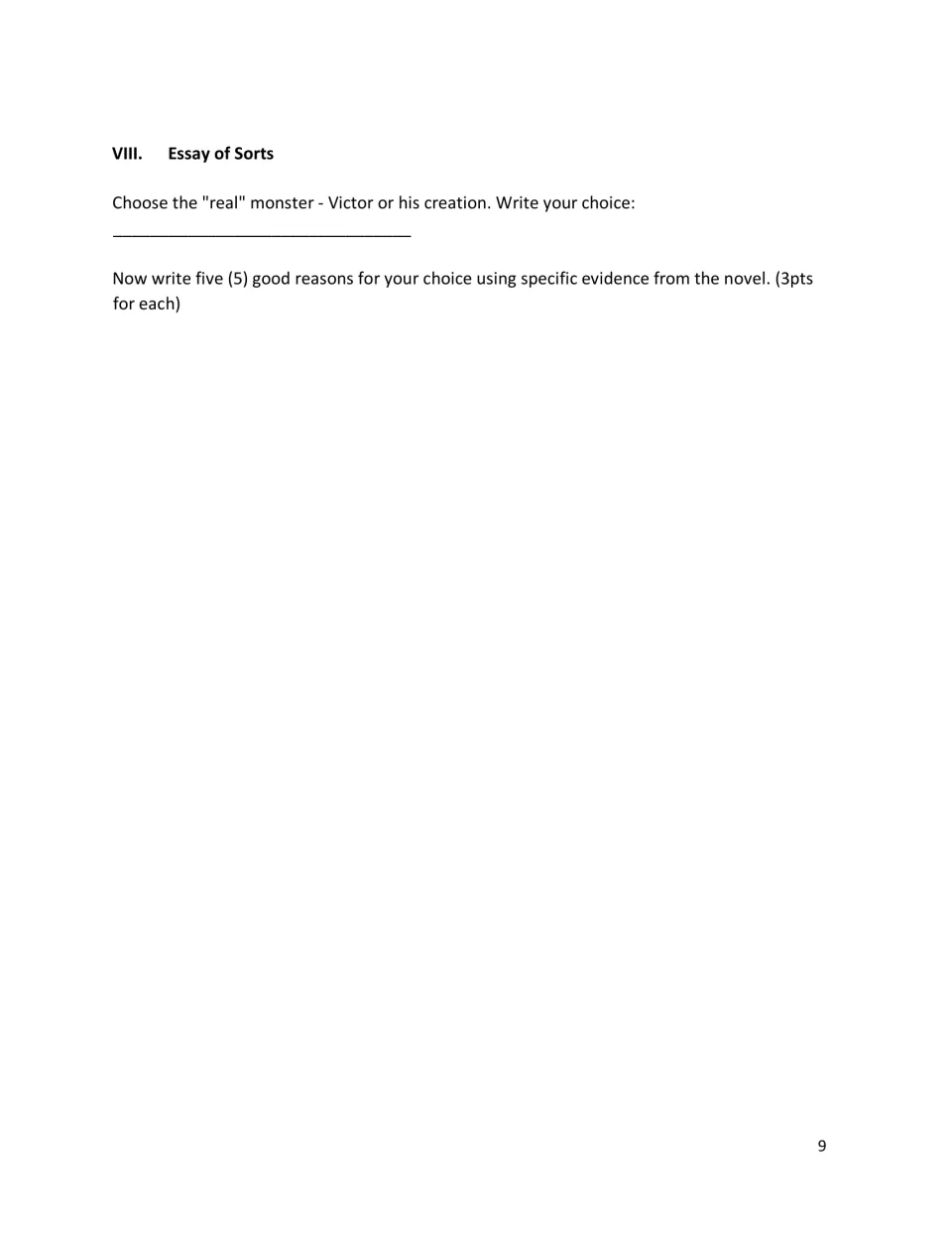 Final test Part VIII essay: students choose whether Victor or his creation is the real monster and give five reasons