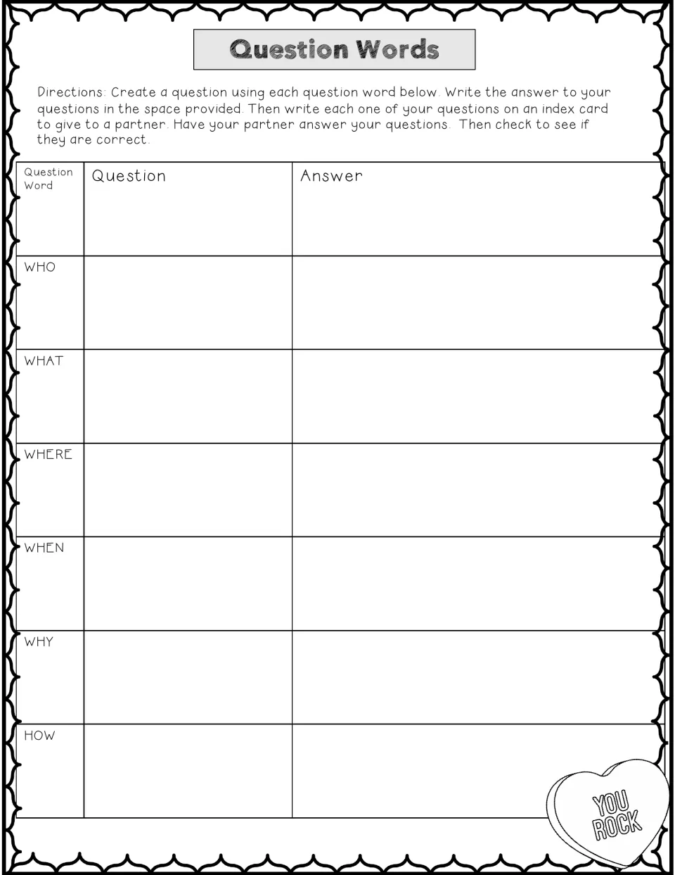 Question words activity: students write and answer a question for who, what, where, when, why and how, then swap cards