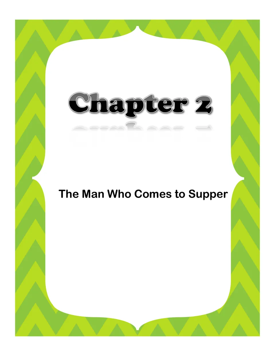 Chapter 2 divider titled The Man Who Comes to Supper, introducing the second chapter's activities