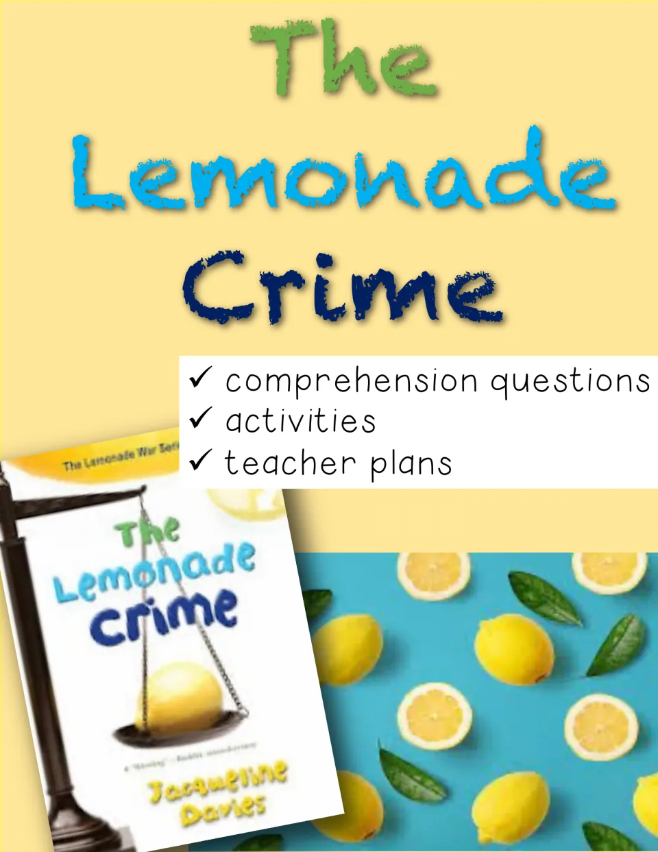 Cover of The Lemonade Crime novel study: comprehension questions, activities and teacher plans, shown with the book cover