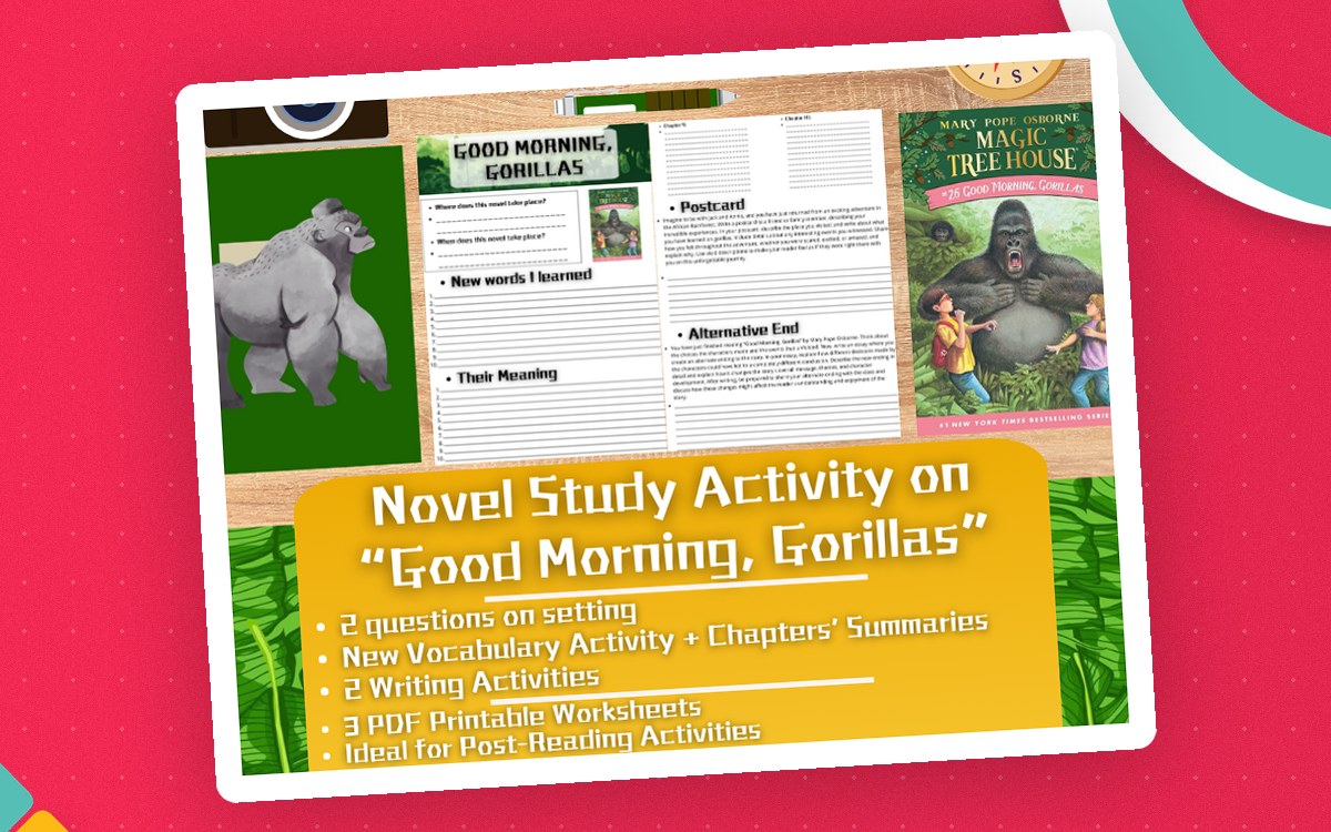 Novel Study Worksheets - Good Morning, Gorillas - Magic Tree House preview