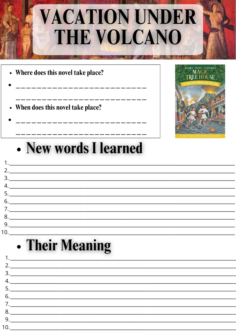 Setting and vocabulary: students note where and when the novel happens, then list 10 new words and their meanings