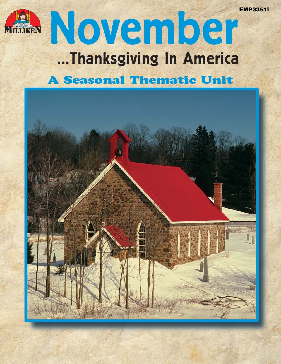 November ...Thanksgiving In America cover: a Milliken seasonal thematic unit, shown with a photo of a snowy stone church