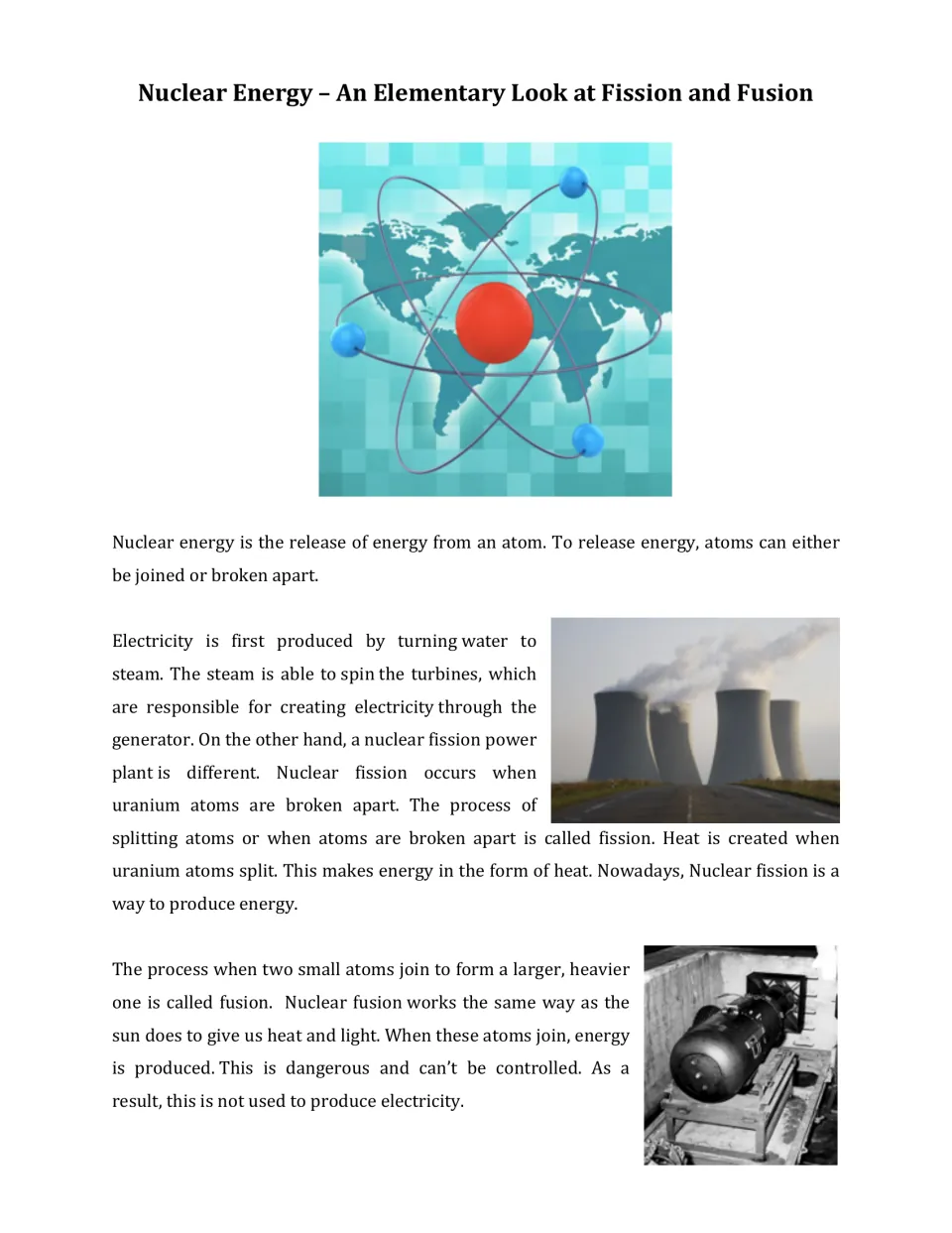 Fission and fusion reading: students learn how splitting uranium atoms heats water for turbines and how fusion joins atoms