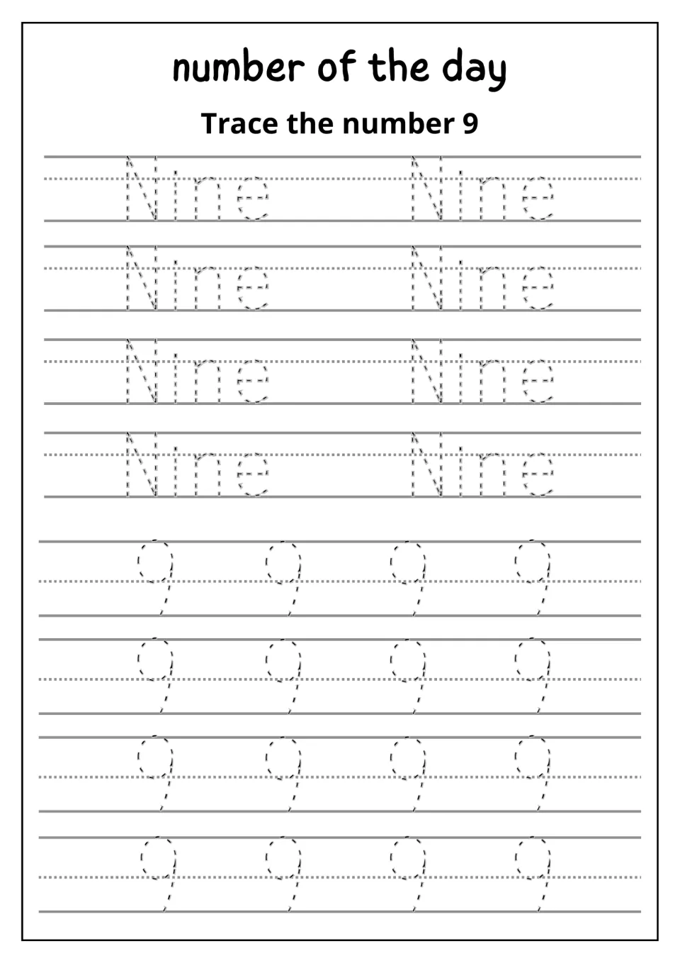 Number of the day, 9: students trace the word Nine eight times, then trace sixteen dotted 9s to practise numeral writing