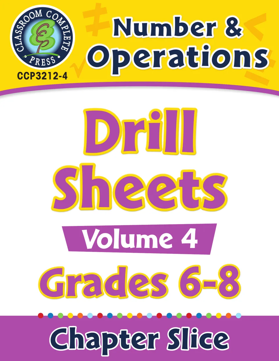 Number & Operations Drill Sheets Volume 4 cover for Grades 6-8, a Chapter Slice from Classroom Complete Press