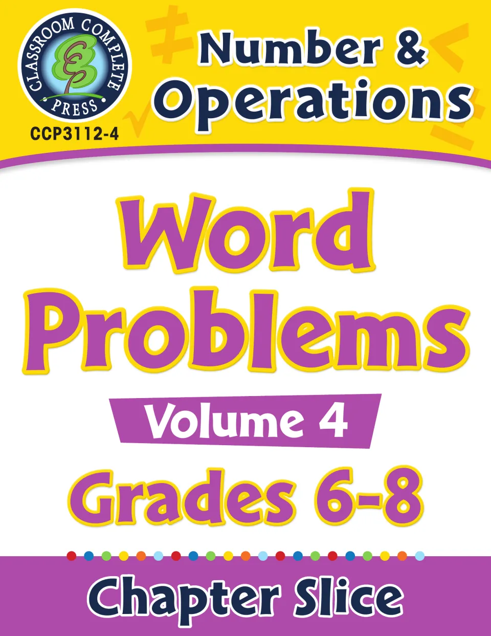 Number & Operations Word Problems Volume 4 cover, a Grades 6-8 chapter slice from Classroom Complete Press
