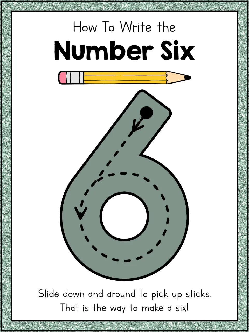How to write the number six: students slide down from the start dot and loop around, following the 'pick up sticks' rhyme