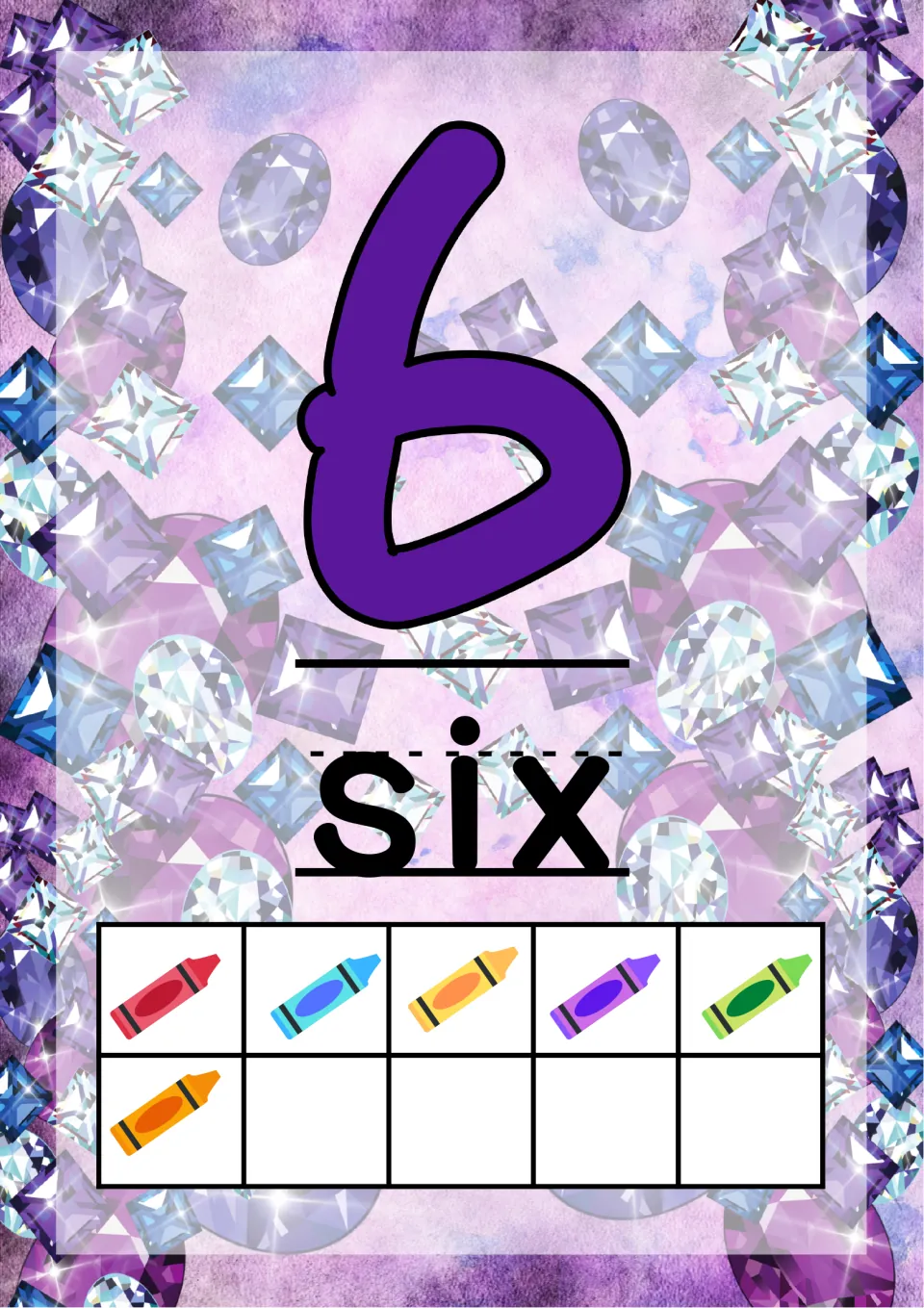 Number 6 poster: a purple numeral and the word six, with a full top row of crayons plus one more below in the ten frame