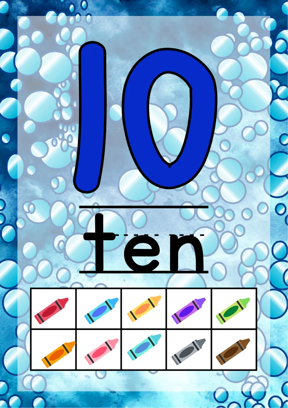 Number 10 poster: a blue numeral and the word ten, with a crayon of a different color in every square of the ten frame