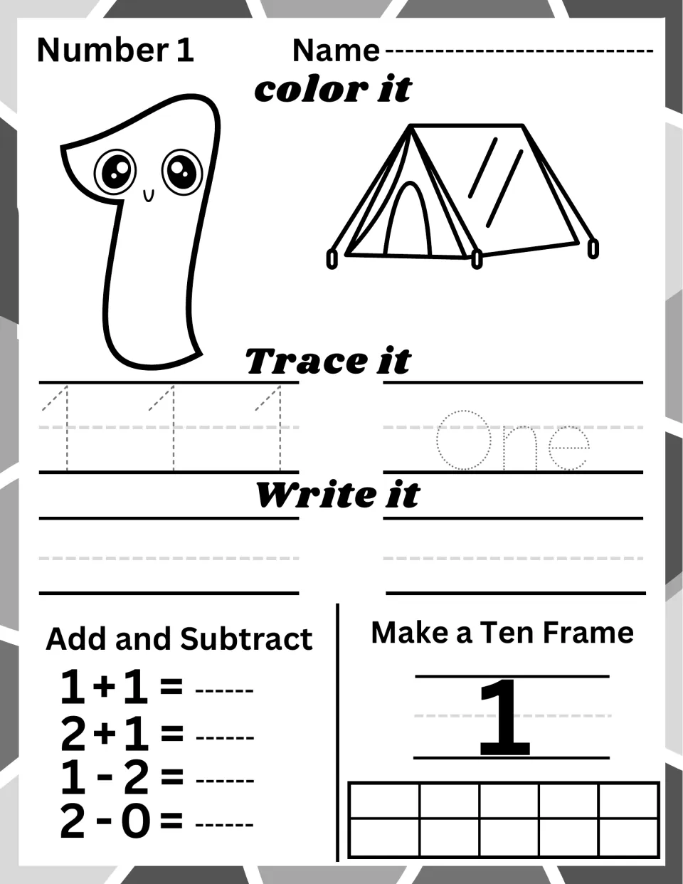 Number 1: students color one tent, trace and write 1 and the word one, solve four sums and fill a ten frame
