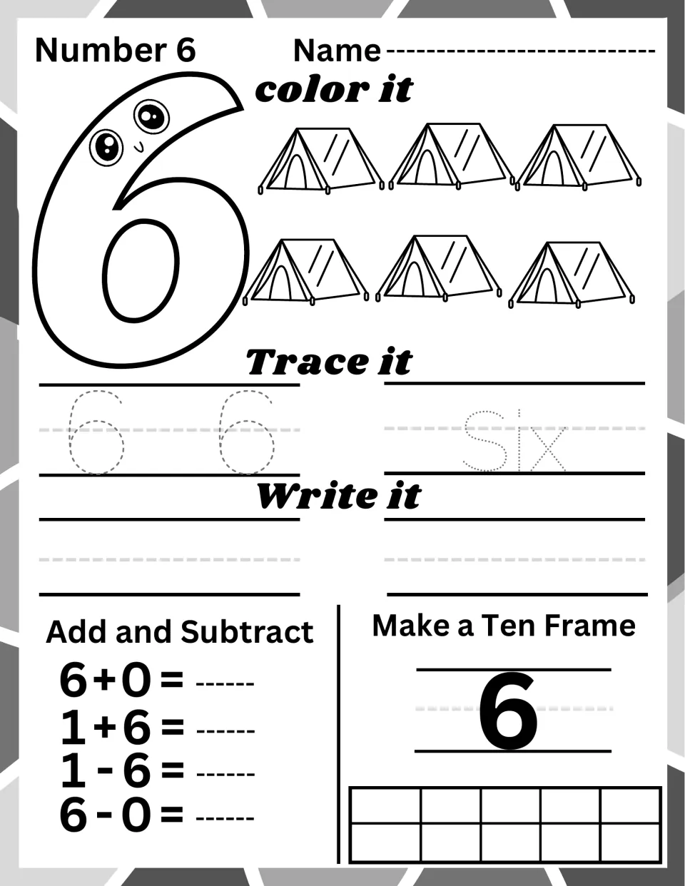 Number 6: students color six tents, trace and write 6 and the word six, solve 1+6 and 6-0, then build a ten frame