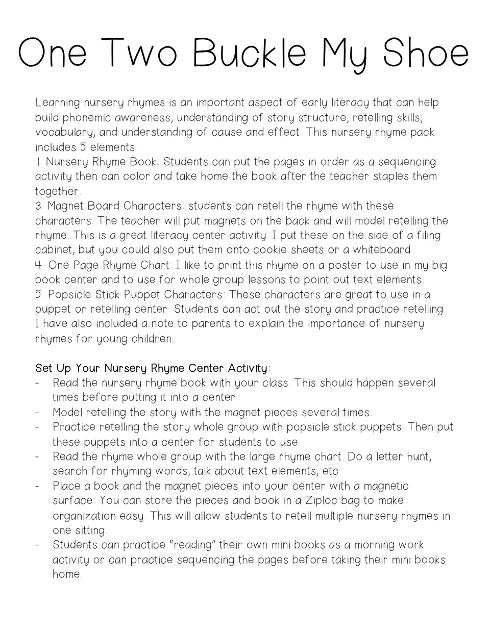 Teacher notes: using the rhyme book, magnet characters, rhyme chart and stick puppets for retelling and sequencing