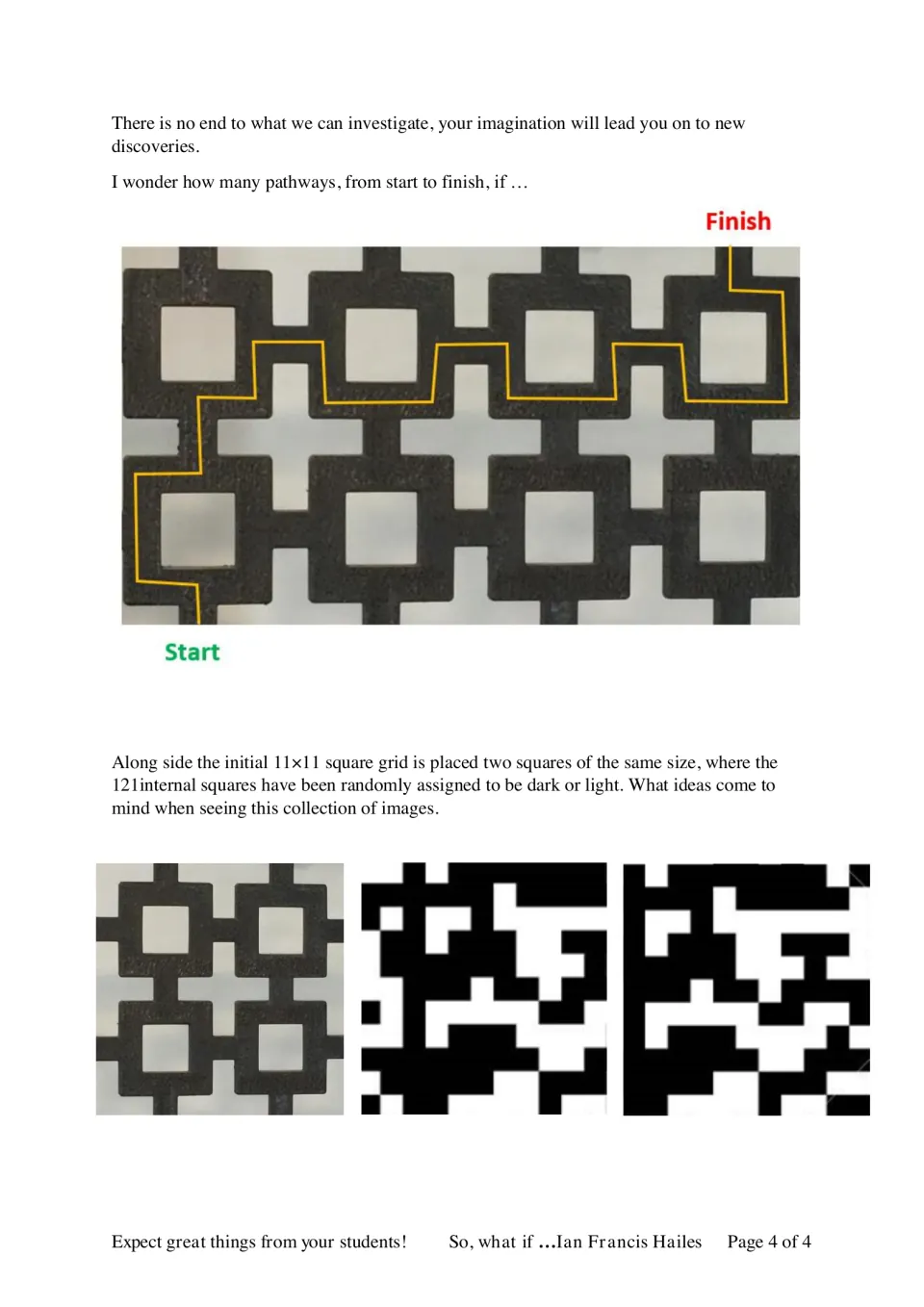 Counting lattice pathways from Start to Finish, then comparing the 11×11 lattice grid with two random dark and light grids