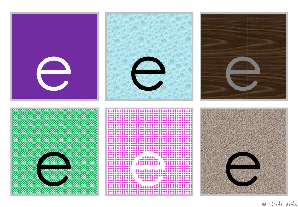 Figure-ground alphabet cards: six lowercase e cards on varied color backgrounds for visual perception practice.