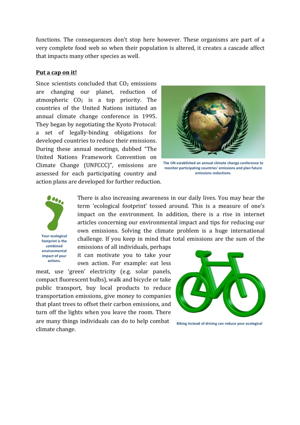 Reducing emissions: covers the UN climate conference, the Kyoto Protocol and ecological footprint tips like biking
