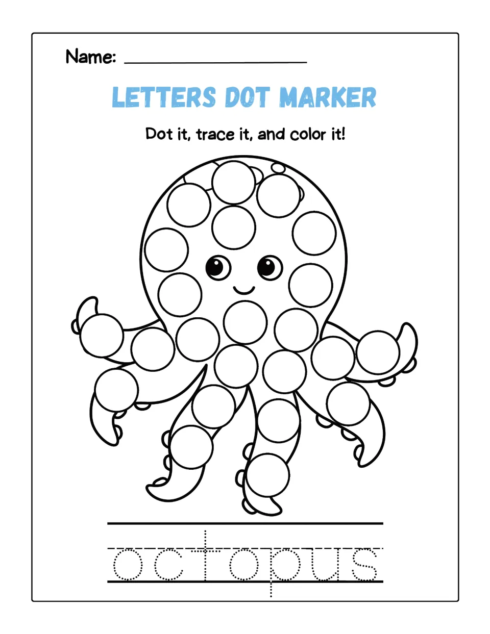Octopus dot marker page headed Letters Dot Marker: students dot the octopus's head and arms, then trace octopus