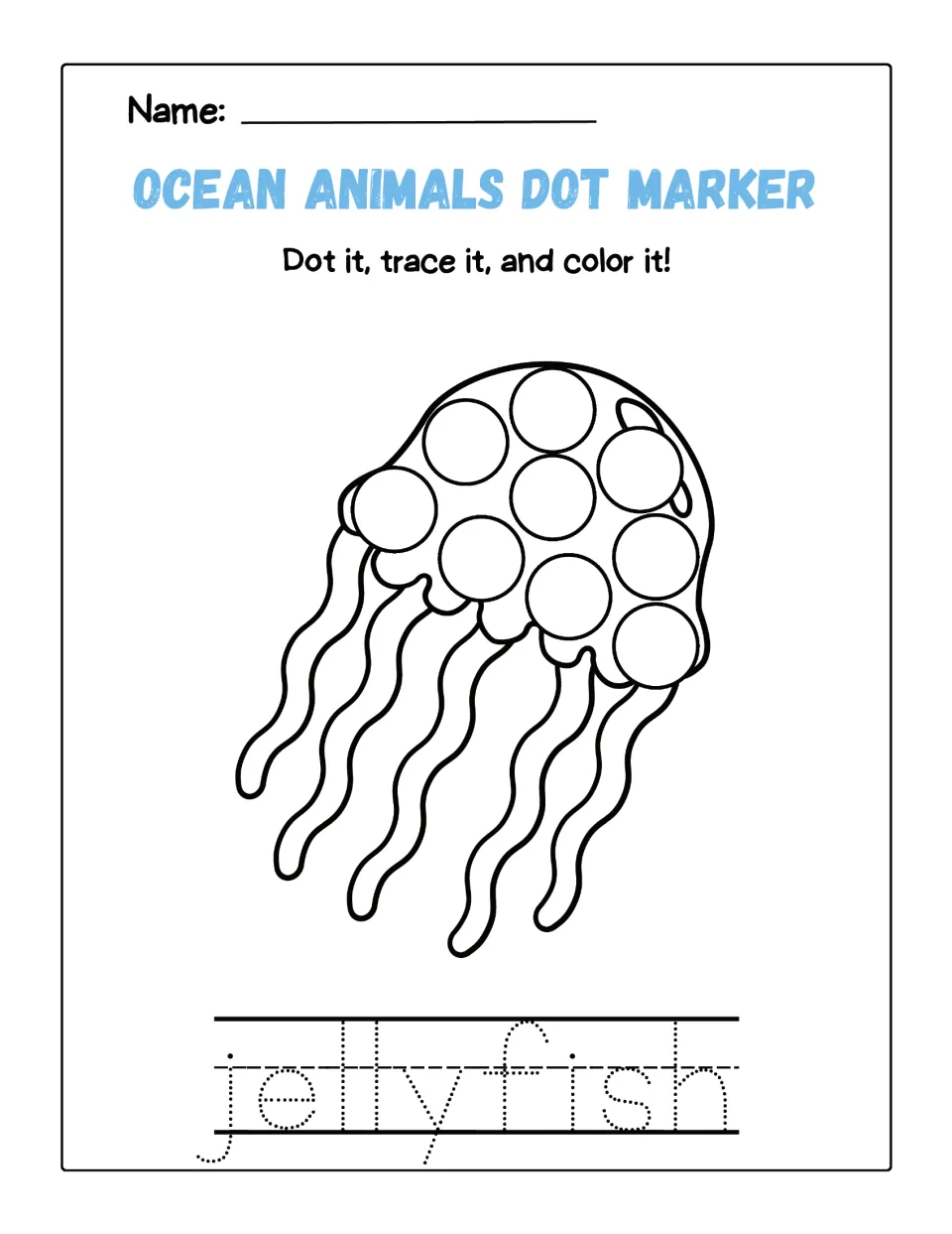 Jellyfish dot marker page: students dot the circles on the jellyfish's bell, color its tentacles and trace jellyfish
