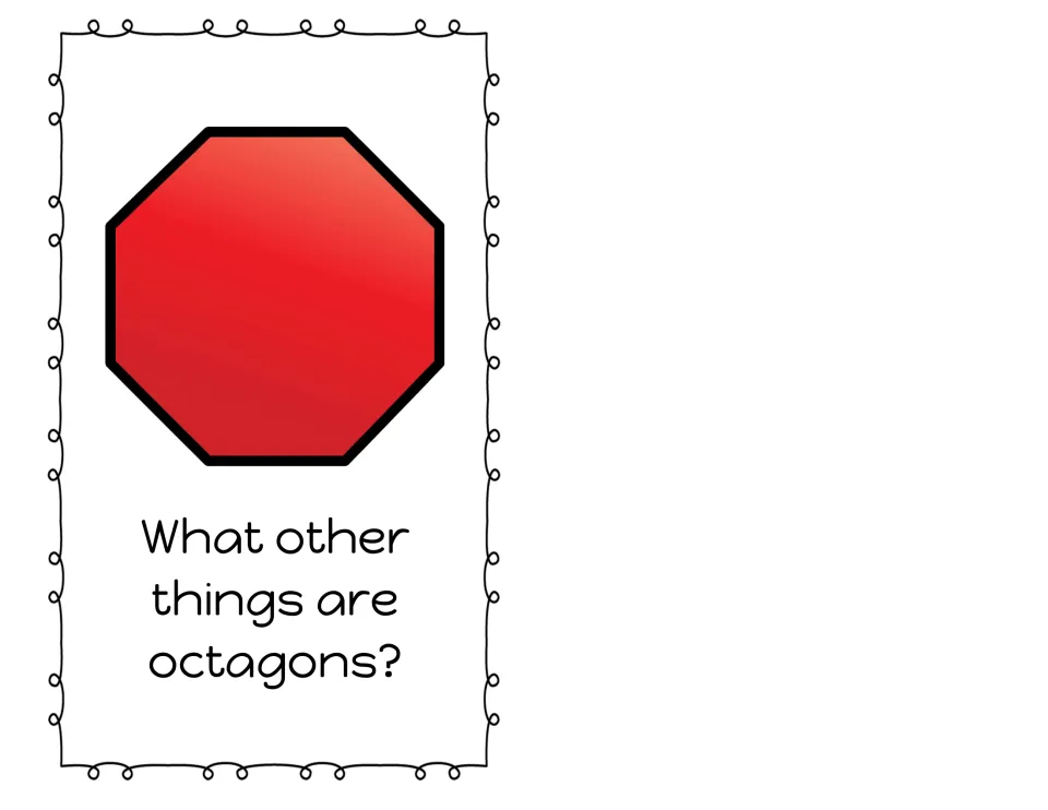 Closing page: a red octagon above the question What other things are octagons? for students to name more examples