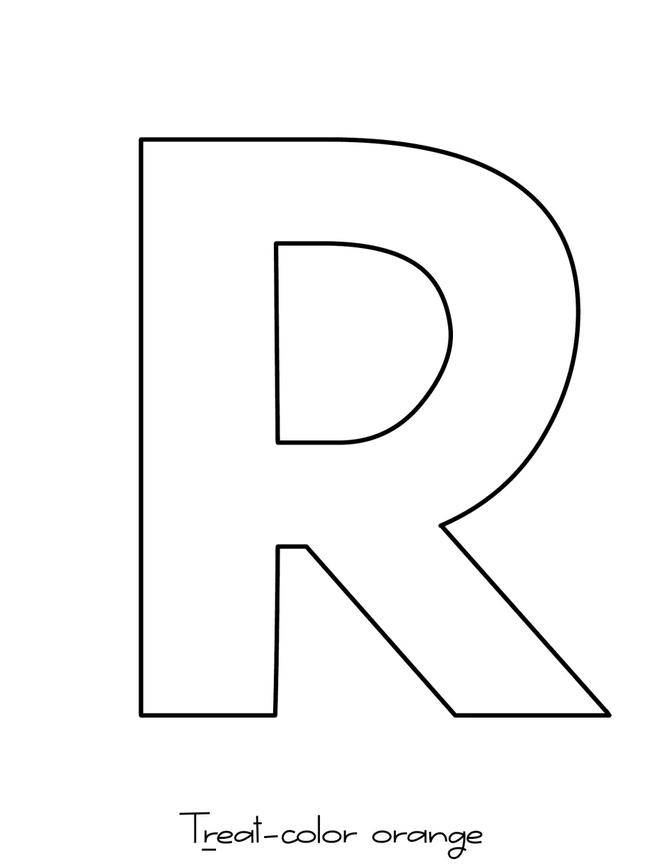 Large outline of a capital R to cut out as the second letter of the word Treat, labeled to print on orange paper