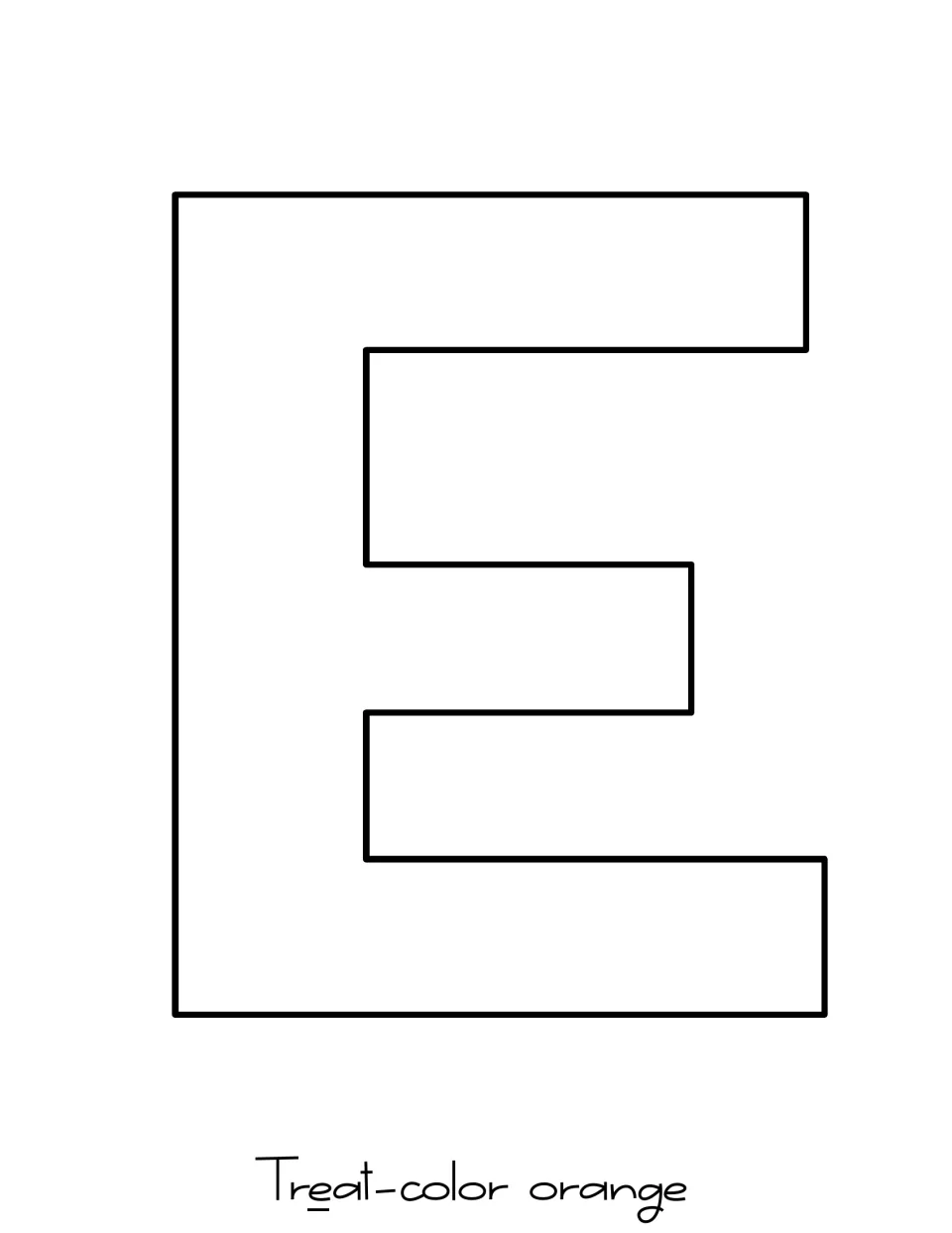 Large outline of a capital E to cut out as the third letter of Treat, labeled to print on orange paper for the door