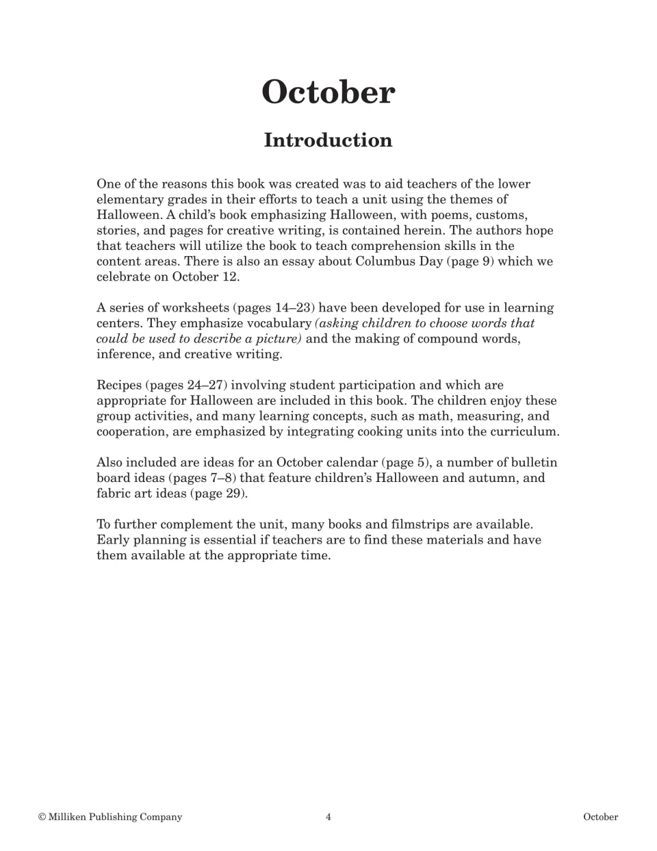 Introduction explaining the Halloween unit: a child's book, Columbus Day essay, center worksheets, recipes and art ideas