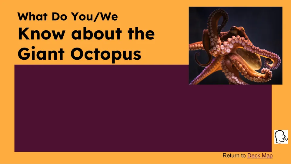 Prior-knowledge slide asks what students know about the giant octopus and provides space for their responses
