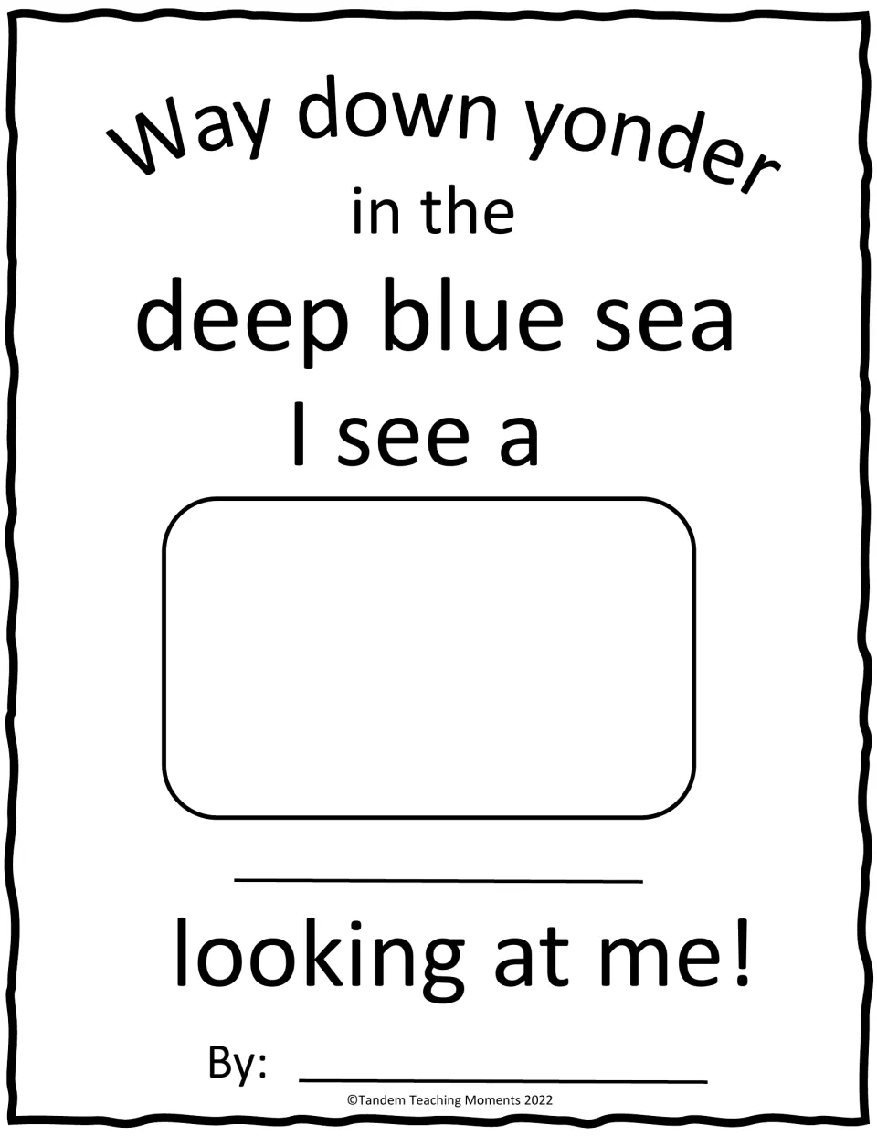Book cover page: students draw a sea animal and write its name to finish the rhyme "I see a ___ looking at me!"